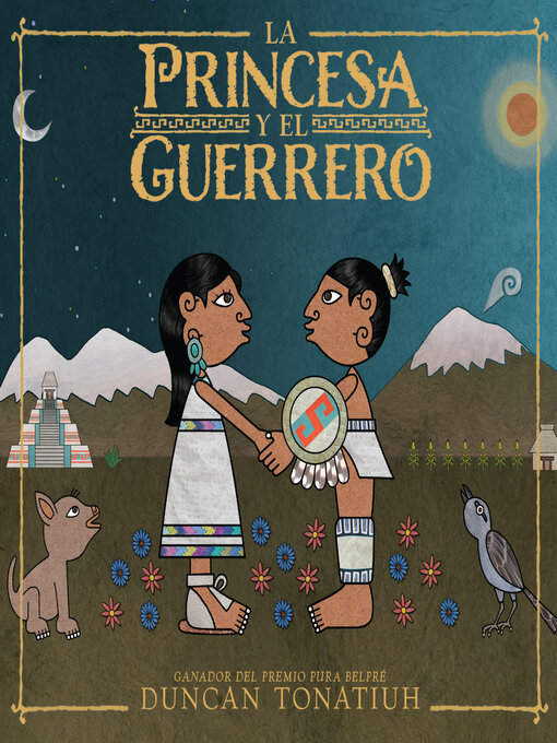 Title details for La princesa y el guerrero by Duncan Tonatiuh - Wait list